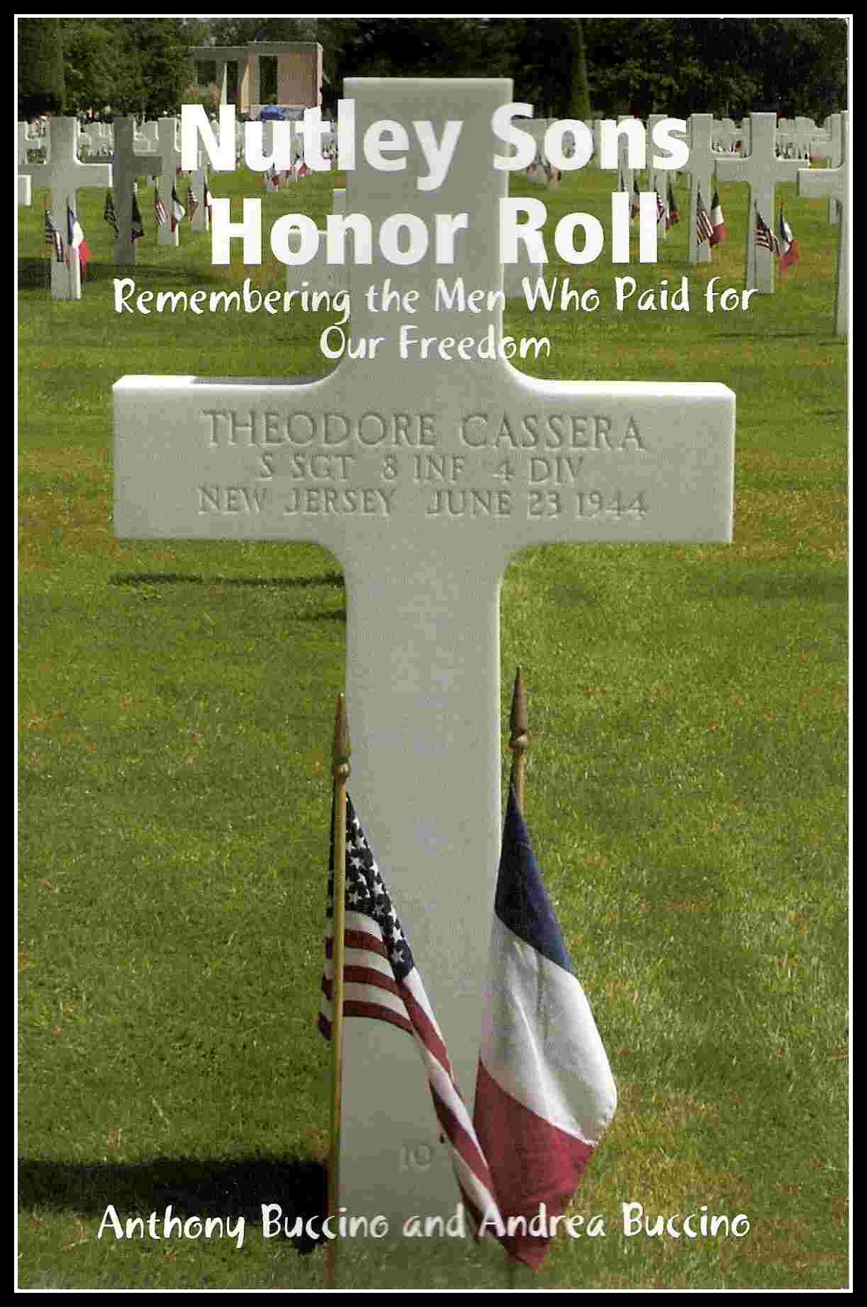 NUTLEY SONS HONOR ROLL Remembering the Men Who Paid For Our Freedom